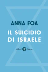 Il suicidio di Israele