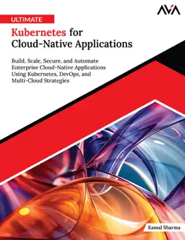 Read: Ultimate Book Kubernetes for Cloud-Native Applications