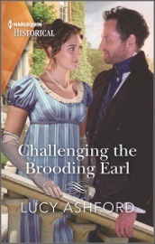Challenging the Brooding Earl - Lucy Ashford