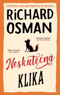 Neskutečná klika by Richard Osman