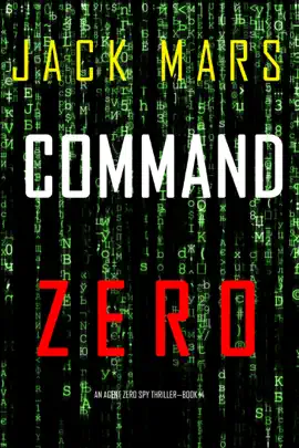 Command Zero (An Agent Zero Spy Thriller—Book #14)