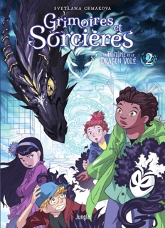 Grimoires et sorcières - Tome 2 - Grimoires et sorcières by Svetlana Chmakova