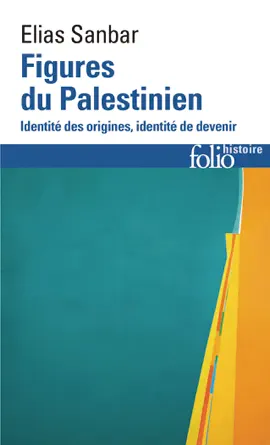 Read: Figures du Palestinien. Identité des origines, identité de devenir Book