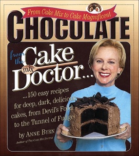 Chocolate from the Cake Mix Doctor by Anne Byrn