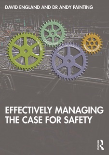 Effectively Managing the Case for Safety by David England & Andy Painting