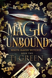Magic Unbound - T.J. Green