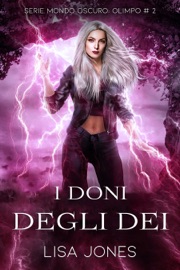 I Doni degli Dei - Lisa Jones