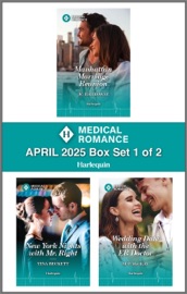 Harlequin Medical Romance April 2025 – Box Set 1 of 2 - JC Harroway, Tina Beckett & Sue MacKay