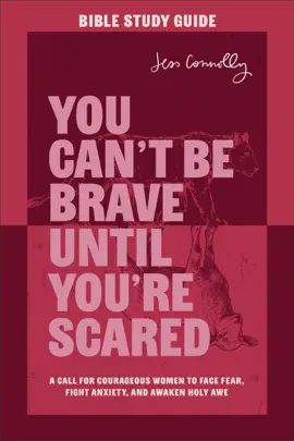 Read: You Can't Be Brave Until You're Scared Book Bible Study Guide