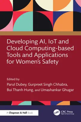 Read: Developing Book AI, IoT and Cloud Computing-based Tools and Applications for Women’s Safety