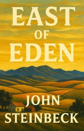 East of Eden - John Steinbeck