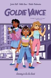 Goldie Vance: Larceny in La La Land - Hope Larson