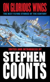 On Glorious Wings - Stephen Coonts