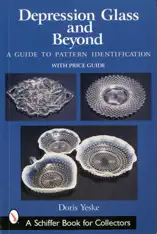Depression Glass and Beyond