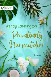 Privatparty: Nur mit dir! - Wendy Etherington
