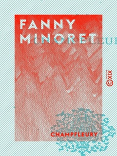 Fanny Minoret by Champfleury