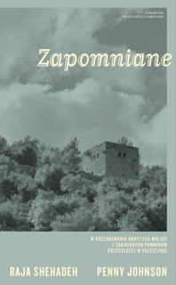 Zapomniane by Raja Shehadeh & Penny Johnson