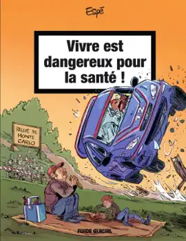 Read: Vivre est dangereux pour la Book santé - Tome 2 - Vivre est dangereux pour la santé