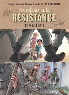 Compilation Les Enfants de la Résistance - Tomes 1 et 2 by Benoît Ers & Dugomier