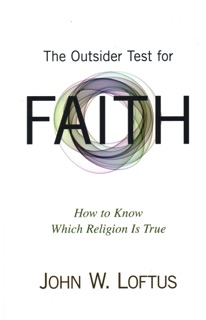 Outsider Test for Faith by John W. Loftus