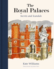 Royal Palaces - Kate Williams & James Oses