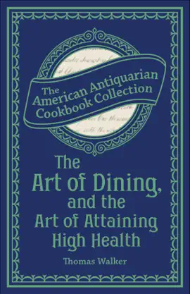 Read: The Book Art of Dining, and the Art of Attaining High Health
