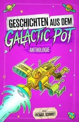 Read: Geschichten Book aus dem Galactic Pot