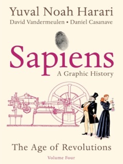 Sapiens: A Graphic History, Volume 4 by Yuval Noah Harari