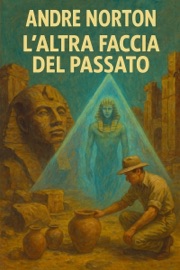 L'altra faccia del passato Andre Norton
