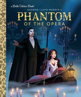 Phantom of the Opera Little Golden Book by Christy Webster & Vivien Wu
