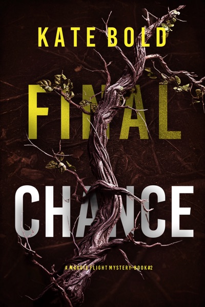 Final Chance (A Maggie Flight Suspense Thriller—Book Two)