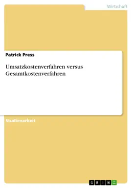 Read: Umsatzkostenverfahren versus Gesamtkostenverfahren Book