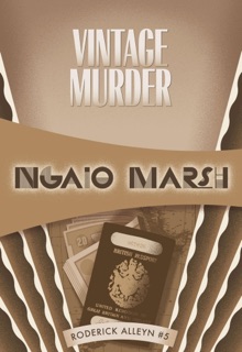 Vintage Murder by Ngaio Marsh