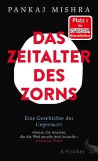 Das Zeitalter des Zorns by Pankaj Mishra