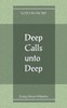 Deep Calls unto Deep
