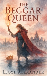 The Beggar Queen by Lloyd Alexander