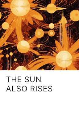 The Sun Also Rises