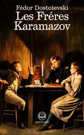 Read: Fédor Dostoïevski : Les Frères Karamazov (Éditions Novelaris) Book