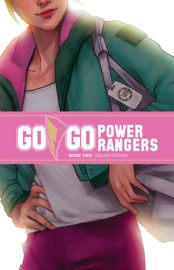 Go Go Power Rangers Book Two Deluxe Edition - Ryan Parrott & Sina Grace