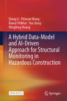 Read: Book A Hybrid Data-Model and AI-Driven Approach for Structural Monitoring in Hazardous Construction