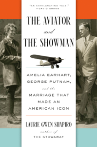The Aviator and the Showman - Laurie Gwen Shapiro Cover Art