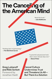 The Canceling of the American Mind - Greg Lukianoff