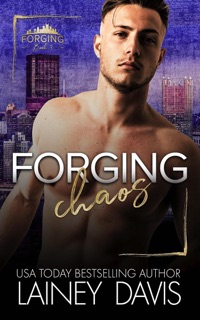 Forging Chaos by Lainey Davis