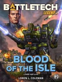 BattleTech Legends: Blood of the Isle - Loren L. Coleman