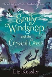 Emily Windsnap and the Crystal Caves - Liz Kessler & Erin Farley