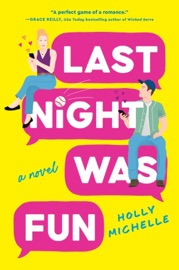 Last Night Was Fun - Holly Michelle