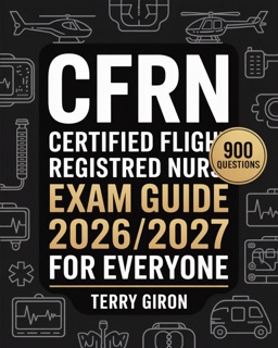 CFRN Exam Guide 2026/2027 for Everyone by Terry Giron