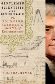 Gentlemen Scientists and Revolutionaries - Tom Shachtman