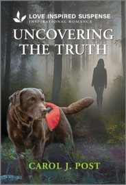 Uncovering the Truth - Carol J. Post