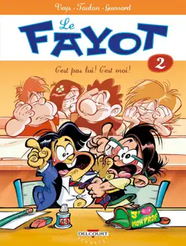 Read: Le Book Fayot T02 - C'est pas lui ! C'est moi !